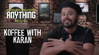 Koffee With Karan  Sorabh Reviews Anything  Ranveer Singh  Deepika Padukone  KoffeeWithKaran [upl. by Noira]