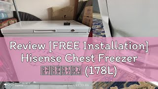 Review FREE Installation Hisense Chest Freezer 卧式冷柜 178L FC186D4BWPS [upl. by Uird]