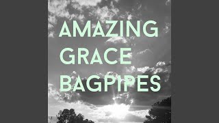 Amazing Grace Bagpipes [upl. by Yoho]