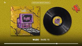 W4DE  RARE 15 Official Audio [upl. by Harald]