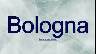 Bologna Pronunciation How to Say Bologna  Learn the Right Way [upl. by Adnofal]