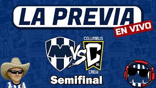 La Previa Monterrey vs Columbus  Semifinal Champions Cup [upl. by Balmuth]