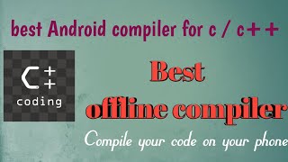 Install offline c c compiler in Android phonebest offline compilerWith proof [upl. by Alderman]