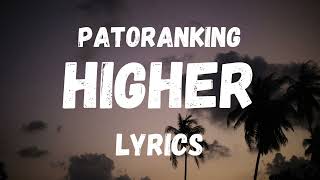 Patoranking  Higher Lyrics Karaoke Version [upl. by Erinna419]