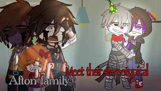 The AFTONS family meet their STEREOTYPICAL  Afton family  FNaF Gacha [upl. by Ohare]