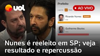 Eleições Nunes derrota Boulos em SP e é reeleito resultados ao vivo apuração em tempo real e mais [upl. by Llenad]