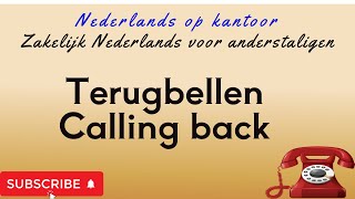 Nederlands op kantoor  iemand terugbellen [upl. by Anomar]