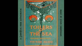 Toilers of the Sea Version 2 by Victor Hugo read by John Greenman Part 33  Full Audio Book [upl. by Levins]