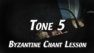 Tone 5  Byzantine Chant Lesson [upl. by Nahraf]