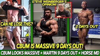 Steve Weinberger Thinks Cbum Could Win Prague  Martin Fitzwater 9 Days Out  Horse MD 2 Days Out [upl. by Enilav]