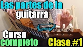 Clases de guitarra para principiantes 1 Las partes de la guitarra [upl. by Swayder]