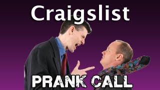 Craigslist YELLER Prank Call [upl. by Esinnej799]