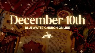 December 10  Advent I – Hope  Bluewater Church Online [upl. by Syhr]