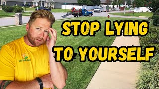 YOURE NOT GOING TO BUILD A MILLION DOLLAR LAWN CARE BUSINESS [upl. by Lledner]