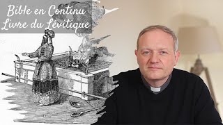 La Bible en continu  Le Lévitique [upl. by Nyvar883]