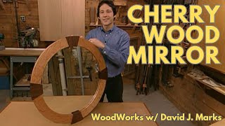 Contemporary Cherry Wood Wall Mirror  WoodWorks with David J Marks Season 3 Ep 1 [upl. by Chet]