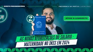 As novas atualizações do saláriomaternidade no INSS em 2024  Live 151 [upl. by Natsud765]