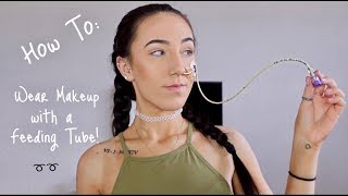 ♡ How To Do your Makeup with a Feeding Tube  Amy Lee Fisher ♡ [upl. by Kcirdorb754]