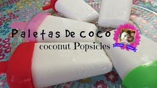 Paletas de coco cremosasCoconut milk popsiclesLORENTIX [upl. by Oletha]