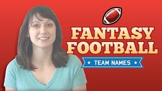 Fantasy Football Team Names Funny Creative and Cool [upl. by Jania126]