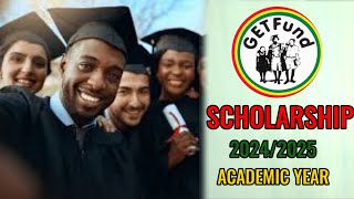 SCHOLARSHIP Get fund 20242025 portal opened date  university in Ghana [upl. by Gavra]