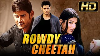 Rowdy Cheetah राउडी चीता HD Hindi Dubbed Full Movie  Mahesh Babu Sonali Bendre [upl. by Kopple]