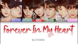 BLITZERS블리처스  Forever In My Heart Color Coded Lyrics hanromeng [upl. by Reaht87]