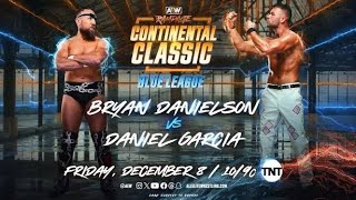 Bryan Danielson vs Daniel Garcia  AEW Continental Classic Blue League [upl. by Nageem206]