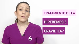 ¿Cuál es el tratamiento de la hiperémesis gravídica [upl. by Widera]