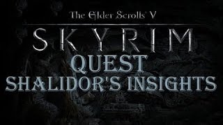 Skyrim Special Edition Gameplay  Shalidors Insights Quest [upl. by Christiano]