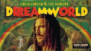 Colin Enrico amp The Healers  DREAMWORLD [upl. by Annekim]