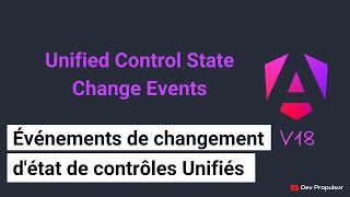 Angular v18  2  Événements unifiés de changement détat des contrôles [upl. by Diandre]