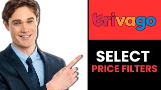 HOW TO SIMPLY CHOOSE PRICE FILTERS ON TRIVAGO 2024 [upl. by Aketal637]