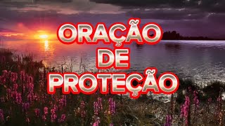 ORAÇÃO DE PROTEÇÃO [upl. by Wake]