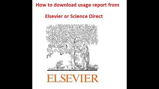 How to download usage report from Elsevier or Science Direct [upl. by Ettevi]