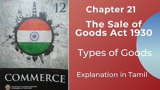 TN State Board12 CommerceChapter 21 The Sale of Goods Act 1930 Tamil  Types of Goods [upl. by Ellehsar]