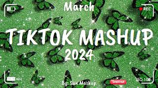 Tiktok Mashup March 💚 2024 💚Not Clean [upl. by Aleakcim401]