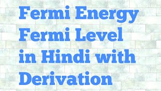 fermi energy  fermi level  derivation hindi [upl. by Nnewg]