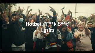 Hotboii quotFk Stquot lyrics [upl. by Ailido]