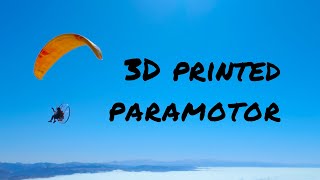 I 3D printed a Paramotor [upl. by Dessma]