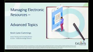 Managing Electronic Resources Advanced Topics [upl. by Aurilia]