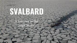 Svalbard a journey through the high arctic [upl. by Ibmab]