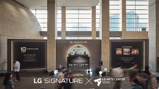 LG SIGNATURE X LG Arts Center  2023 Title Sponsorship – BE IN THE MOMENT [upl. by Tuorah]