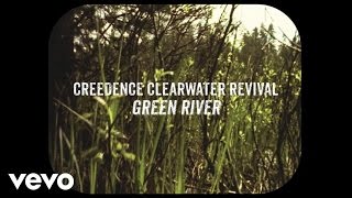 Creedence Clearwater Revival  Green River Official Lyric Video [upl. by Beekman717]