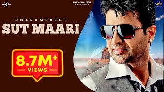 SUT MAARI Official Video DHARAMPREET  New Punjabi Songs  Latest Punjabi Songs 2015 [upl. by Eliathan]