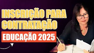 INSCRIÇÃO PARA CONTRATAÇÃO EM 2025 EDUCAÇÃO MG [upl. by Keefe234]