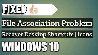 How to Recover Desktop Shortcuts and Fix Default File Associations in Windows 10 8 81 7 [upl. by Weldon]