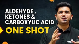 Aldehyde Ketone and Carboxylic Acid in 1 shot  JEE Main amp advanced  NCERT class 12  Vineet Khatri [upl. by Suoivatram]