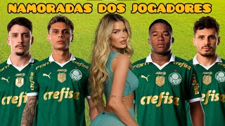 NAMORADAS DOS JOGADORES DO PALMEIRAS 2024 [upl. by Kannav534]