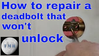 How to repair a Deadbolt that wont unlock [upl. by Lacie594]